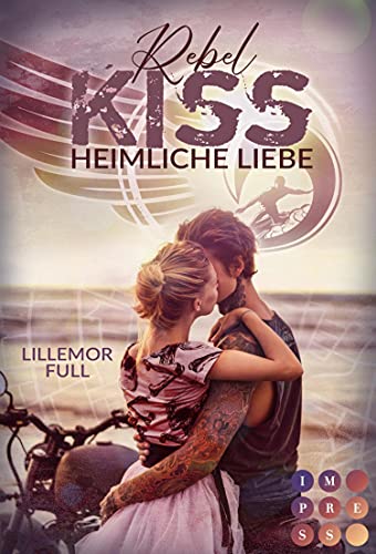 Cover: Lillemor Full  -  Rebel Kiss  Heimliche Liebe