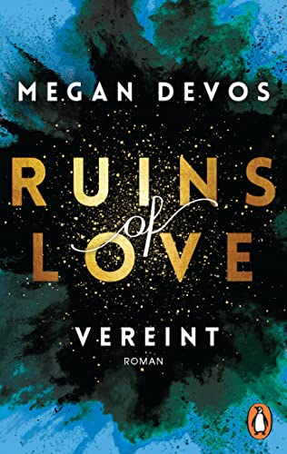 Megan DeVos  -  Ruins of Love  -  Vereint (Grace & Hayden 4)