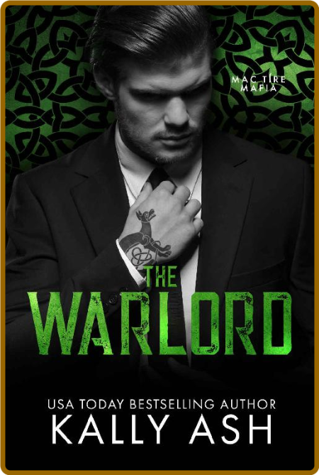 The Warlord  A Dark Irish Mafia - Kally Ash
