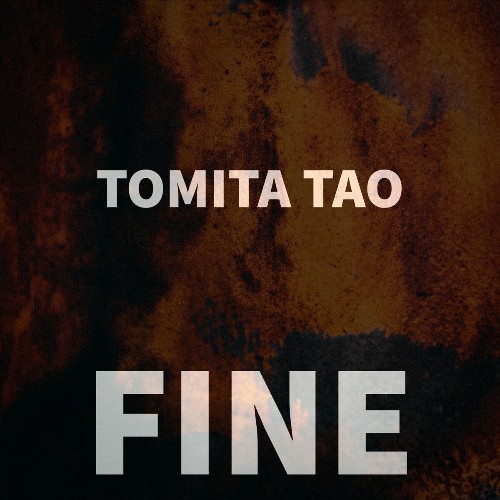Tomita Tao - Fine (2022)