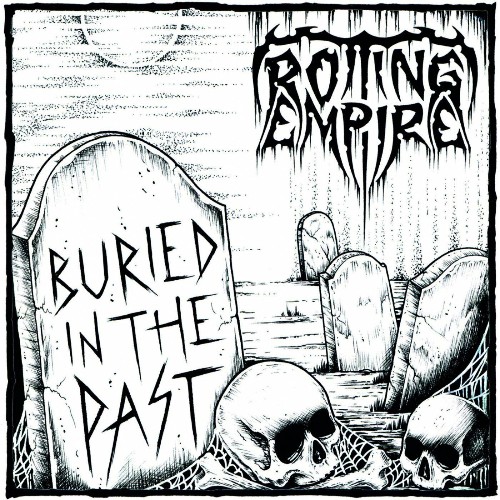 VA - Rotting Empire - Buried In The Past (2022) (MP3)
