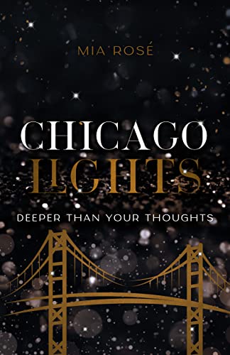 Cover: Mia Rosé  -  Chicago Lights : Deeper than your Thoughts
