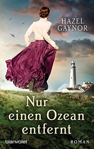 Cover: Hazel Gaynor  -  Nur einen Ozean entfernt