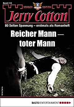 Jerry Cotton  -  Jerry Cotton Sonder - Edition 110  -  Reicher Mann  -  toter Mann