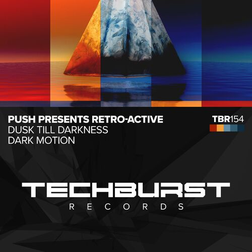 Push pres Retro-Active - Dusk Till Darkness / Dark Motion (2022)