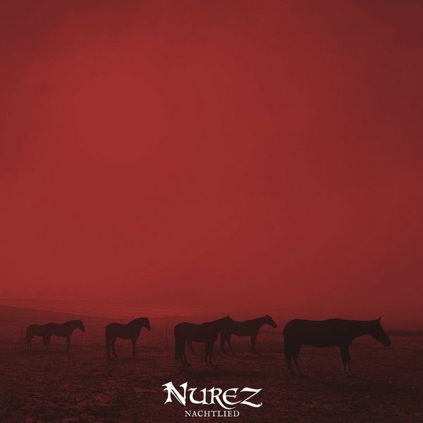 Nurez - Nachtlied (2022)