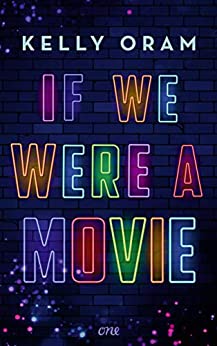 Cover: Kelly Oram  -  If we were a movie