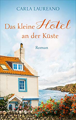 Cover: Laureano, Carla  -  Das kleine Hotel an der Küste