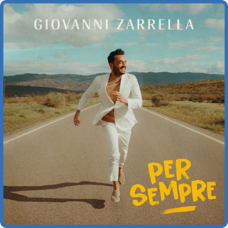 Giovanni Zarrella - Per Sempre (2022 Pop) []