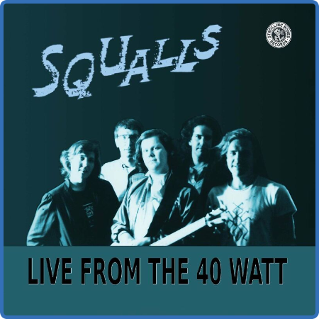 Squalls - Live From The 40 Watt (2022)