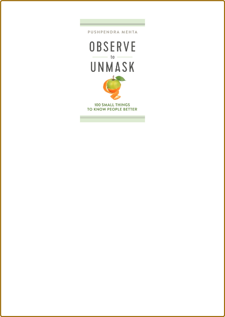 Observe to Unmask - Pushpendra Mehta 58836f1f492c47f4214f9bede2bb8db7