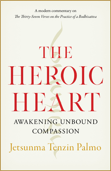 The Heroic Heart - Jetsunma Tenzin Palmo 1780be9985bab8d655443ac28b5336d6