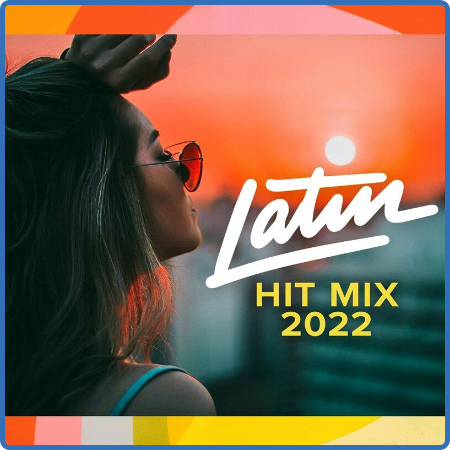 Latin Hit Mix 2022 (2022)