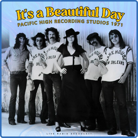 It's a Beautiful Day - Pacific High Recording Studios 1971 (live) (2022)