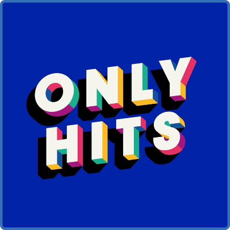 Various Artists - Only Hits (2022)