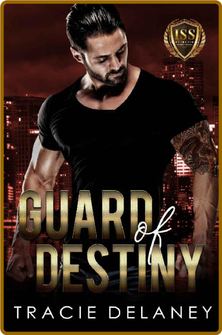 Guard of Destiny - Tracie Delaney