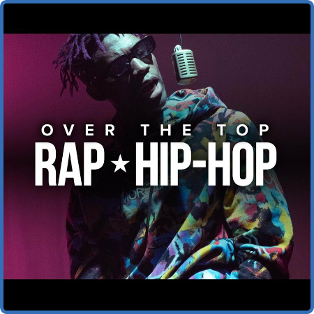 Various Artists - Over The Top  Rap Hip-Hop (2022)