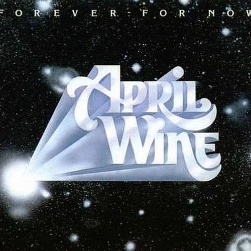April Wine - Forever For Now 1977