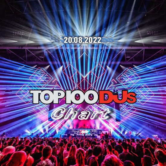 VA - Top 100 DJs Chart (20.08.2022)