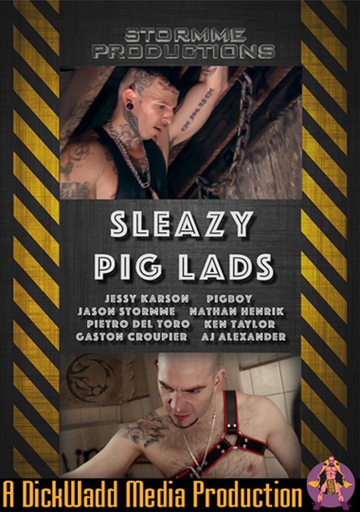 Sleazy Pig Lads - Jason Stormme, Dick Wadd Media