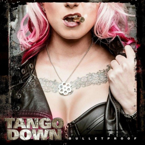 Tango Down - Bulletproof 2016