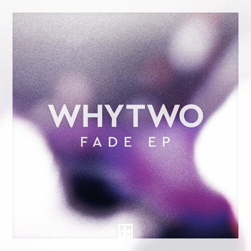 VA - Whytwo - Fade EP (2022) (MP3)