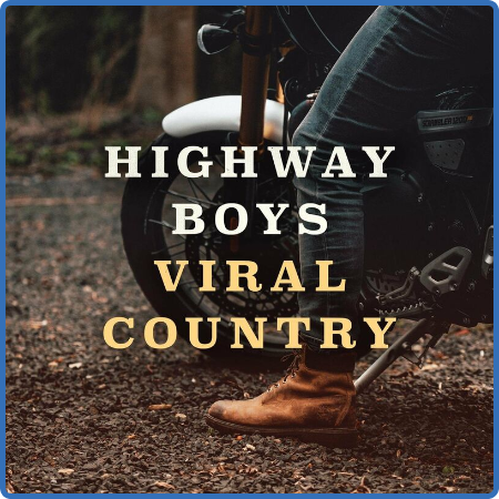Various Artists - Highway Boys  Viral Country (2022)
