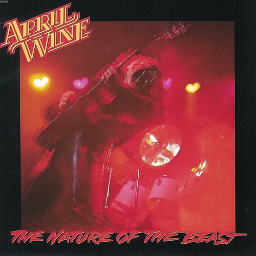 April Wine - The Nature Of The Beast 1981