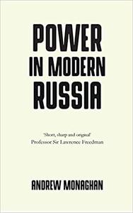 Power in modern Russia Strategy and mobilisation