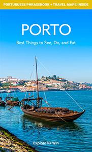 Porto Travel Guide 2022 Best Things to See, Do, and Eat!