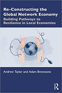 Re-Constructing the Global Network Economy