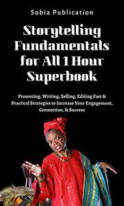 Storytelling Fundamentals for All - 1 Hour Superbook Presenting