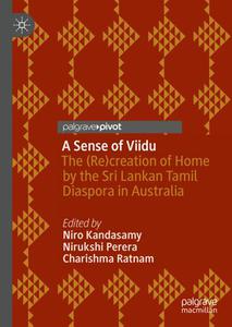 A Sense of Viidu The (Re)creation of Home by the Sri Lankan Tamil Diaspora in Australia