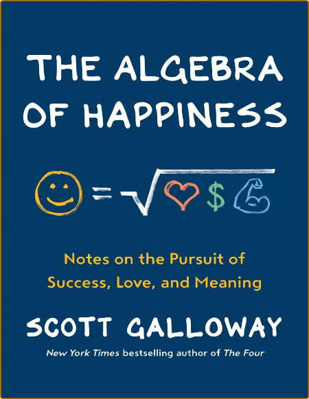 The-Algebra-Of-Happiness