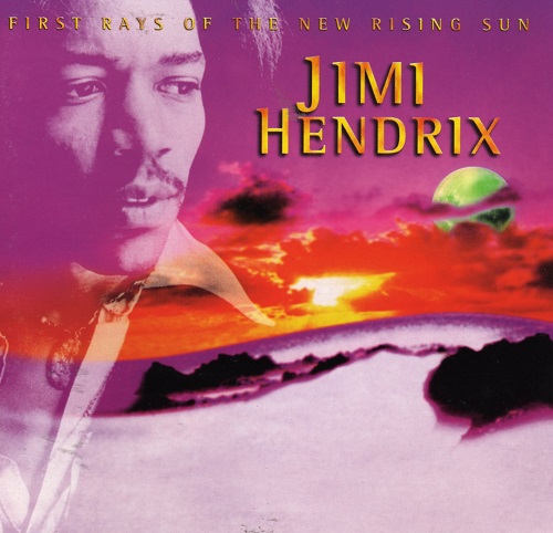 Jimi Hendrix - First Rays Of The New Rising Sun 1997