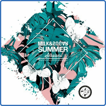 Milk & Sugar - Summer Sessions 2022