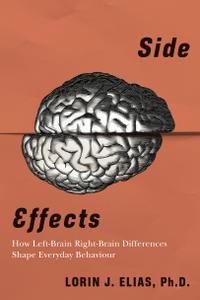 Side Effects How Left-Brain Right-Brain Differences Shape Everyday Behaviour