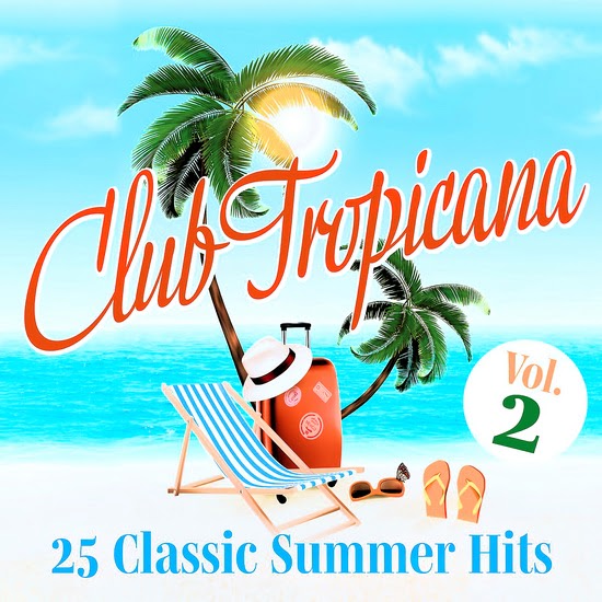 VA - Club Tropicana - 25 Classic Summer Hits Vol. 2