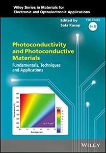 Photoconductivity and Photoconductive Materials Fundamentals, Techniques and Applications