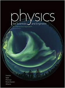 Physics for Scientists and Engineers An Interactive Approach 
