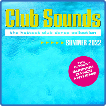 Various Artists - Club Sounds Summer (2022)