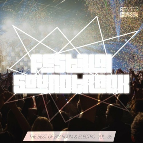 VA - Festival Soundtrack: Best of Big Room & Electro, Vol. 35 (2022) (MP3)