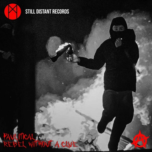 Paulitical - Rebel Without A Clue (2022)