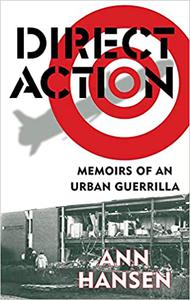 Direct Action Memoirs of an Urban Guerrilla