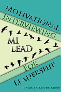 Motivational Interviewing for Leadership MI-LEAD