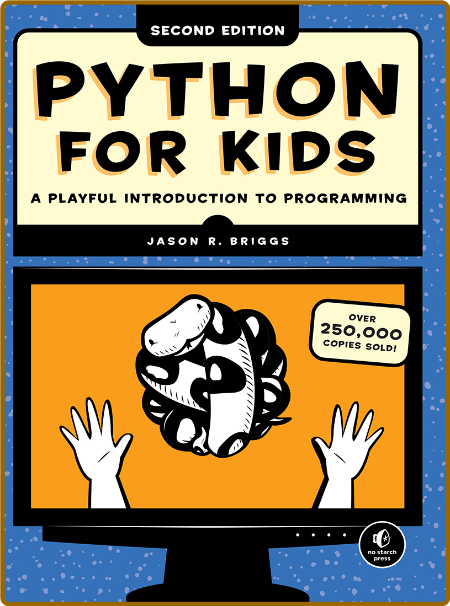 Python for Kids A Playful Introduction to Programming 2nd Ed
