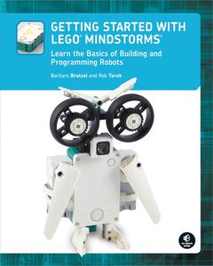 Getting Started With Lego Mindstorms, Learn the Basics of Building and Programming Robots