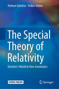 The Special Theory of Relativity Einstein's World in New Axiomatics 
