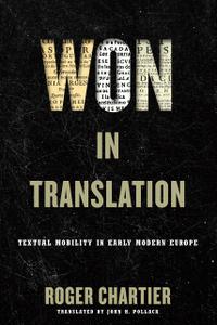 Won in Translation Textual Mobility in Early Modern Europe