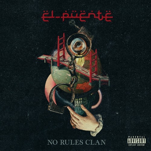 No Rules Clan - El Puente (2022)